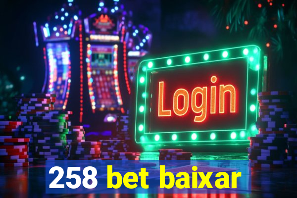 258 bet baixar